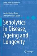 Demaria / Muñoz-Espin |  Senolytics in Disease, Ageing and Longevity | Buch |  Sack Fachmedien