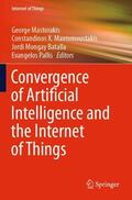 Mastorakis / Pallis / Mavromoustakis |  Convergence of Artificial Intelligence and the Internet of Things | Buch |  Sack Fachmedien