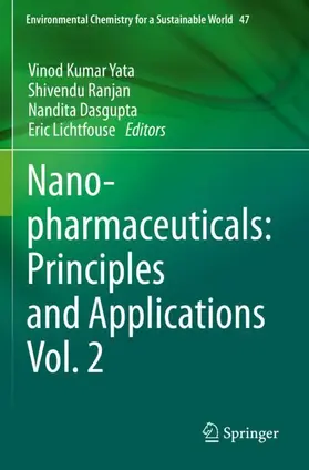 Yata / Lichtfouse / Ranjan |  Nanopharmaceuticals: Principles and Applications Vol. 2 | Buch |  Sack Fachmedien