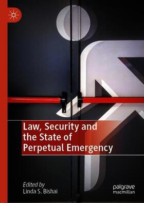 Bishai | Law, Security and the State of Perpetual Emergency | Buch | 978-3-030-44958-2 | sack.de