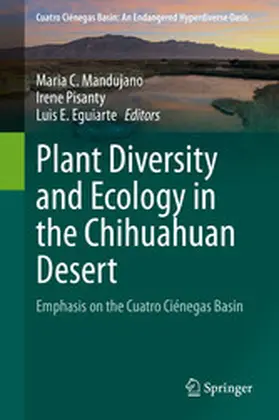 Mandujano / Pisanty / Eguiarte |  Plant Diversity and Ecology in the Chihuahuan Desert | eBook | Sack Fachmedien