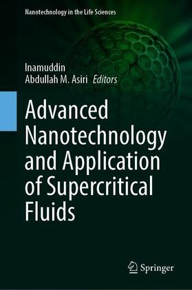 Asiri / Inamuddin |  Advanced Nanotechnology and Application of Supercritical Fluids | Buch |  Sack Fachmedien