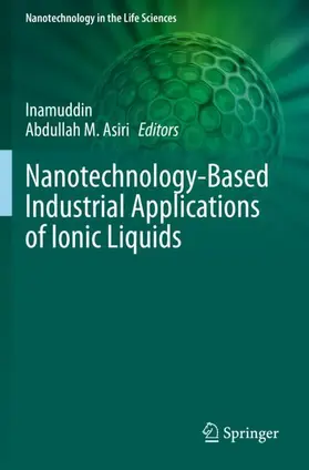 Asiri / Inamuddin |  Nanotechnology-Based Industrial Applications of Ionic Liquids | Buch |  Sack Fachmedien