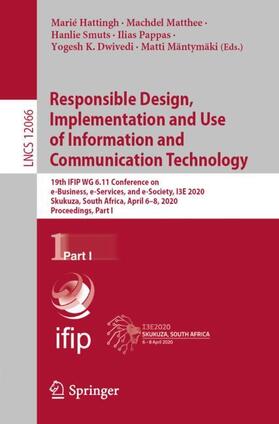 Hattingh / Matthee / Mäntymäki | Responsible Design, Implementation and Use of Information and Communication Technology | Buch | 978-3-030-44998-8 | sack.de