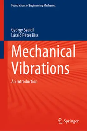 Szeidl / Kiss | Mechanical Vibrations | E-Book | www.sack.de