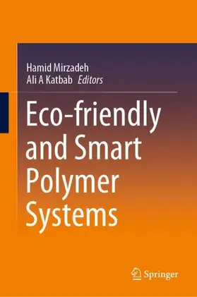 Katbab / Mirzadeh |  Eco-friendly and Smart Polymer Systems | Buch |  Sack Fachmedien