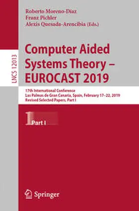 Moreno-Díaz / Pichler / Quesada-Arencibia |  Computer Aided Systems Theory – EUROCAST 2019 | eBook | Sack Fachmedien