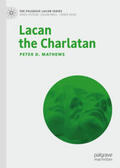 Mathews |  Lacan the Charlatan | eBook | Sack Fachmedien