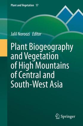 Noroozi | Plant Biogeography and Vegetation of High Mountains of Central and South-West Asia | Buch | 978-3-030-45211-7 | sack.de