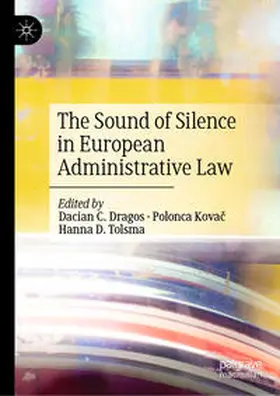 Dragos / Kovac / Kovac | The Sound of Silence in European Administrative Law | E-Book | sack.de