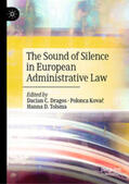 Dragos / Kovac / Kovac |  The Sound of Silence in European Administrative Law | eBook | Sack Fachmedien