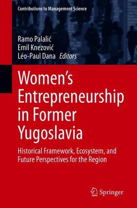 Palalic / Palalic / Dana |  Women's Entrepreneurship in Former Yugoslavia | Buch |  Sack Fachmedien
