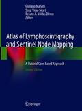 Mariani / Vidal-Sicart / Valdés Olmos |  Atlas of Lymphoscintigraphy and Sentinel Node Mapping | Buch |  Sack Fachmedien