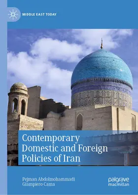 Abdolmohammadi / Cama |  Contemporary Domestic and Foreign Policies of Iran | Buch |  Sack Fachmedien