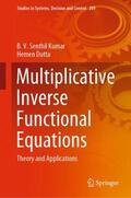 Dutta / Senthil Kumar |  Multiplicative Inverse Functional Equations | Buch |  Sack Fachmedien