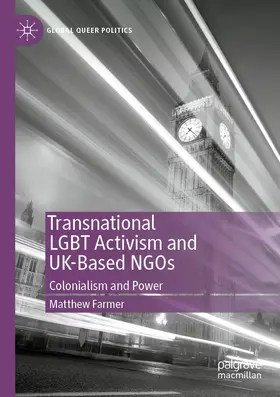 Farmer |  Transnational LGBT Activism and UK-Based NGOs | Buch |  Sack Fachmedien