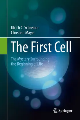 Schreiber / Mayer | The First Cell | E-Book | sack.de