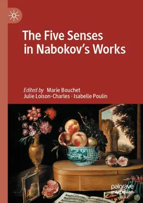 Bouchet / Poulin / Loison-Charles |  The Five Senses in Nabokov's Works | Buch |  Sack Fachmedien