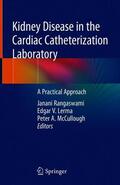 Rangaswami / McCullough / Lerma |  Kidney Disease in the Cardiac Catheterization Laboratory | Buch |  Sack Fachmedien