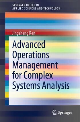 Ren | Advanced Operations Management for Complex Systems Analysis | Buch | 978-3-030-45417-3 | sack.de