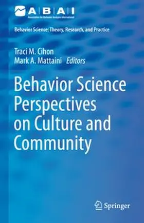Cihon / Mattaini | Behavior Science Perspectives on Culture and Community | E-Book | www.sack.de