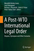 Lewis / Nakagawa / Neuwirth |  A Post-WTO International Legal Order | eBook | Sack Fachmedien