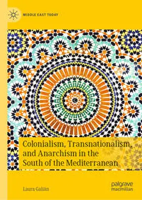 Galián | Colonialism, Transnationalism, and Anarchism in the South of the Mediterranean | E-Book | www.sack.de
