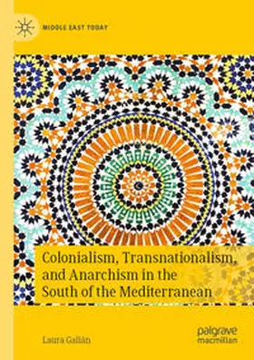 Galián |  Colonialism, Transnationalism, and Anarchism in the South of the Mediterranean | Buch |  Sack Fachmedien