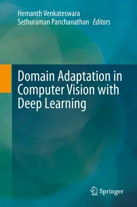 Venkateswara / Panchanathan |  Domain Adaptation in Computer Vision with Deep Learning | eBook | Sack Fachmedien