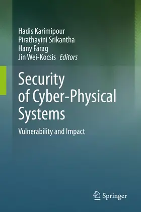 Karimipour / Wei-Kocsis / Srikantha |  Security of Cyber-Physical Systems | Buch |  Sack Fachmedien