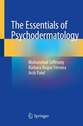 Jafferany / Roque Ferreira / Patel |  The Essentials of Psychodermatology | Buch |  Sack Fachmedien