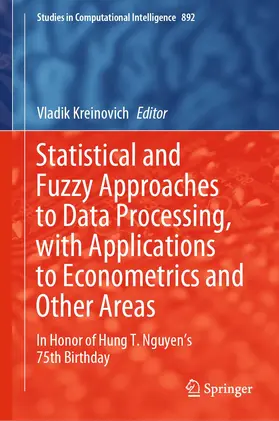 Kreinovich |  Statistical and Fuzzy Approaches to Data Processing, with Applications to Econometrics and Other Areas | Buch |  Sack Fachmedien