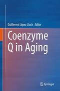 López Lluch |  Coenzyme Q in Aging | Buch |  Sack Fachmedien