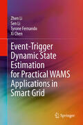 Li / Fernando / Chen |  Event-Trigger Dynamic State Estimation for Practical WAMS Applications in Smart Grid | eBook | Sack Fachmedien
