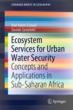 Geneletti / Adem Esmail |  Ecosystem Services for Urban Water Security | Buch |  Sack Fachmedien