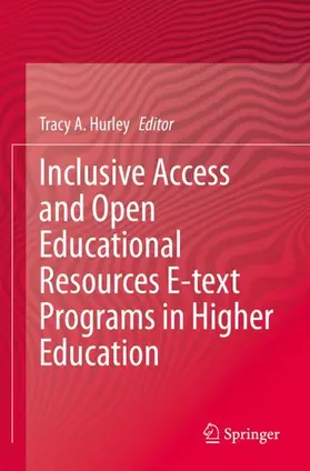 Hurley |  Inclusive Access and Open Educational Resources E-text Programs in Higher Education | Buch |  Sack Fachmedien