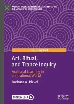 Bickel |  Art, Ritual, and Trance Inquiry | Buch |  Sack Fachmedien
