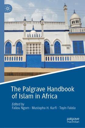 Ngom / Falola / Kurfi | The Palgrave Handbook of Islam in Africa | Buch | 978-3-030-45758-7 | sack.de