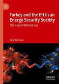 Korkmaz |  Turkey and the EU in an Energy Security Society | Buch |  Sack Fachmedien