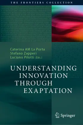 La Porta / Zapperi / Pilotti | Understanding Innovation Through Exaptation | E-Book | www.sack.de