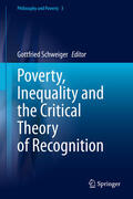 Schweiger |  Poverty, Inequality and the Critical Theory of Recognition | eBook | Sack Fachmedien