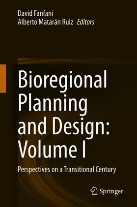 Matarán Ruiz / Fanfani |  Bioregional Planning and Design: Volume I | Buch |  Sack Fachmedien