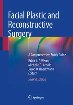 Wong / Arnold / Boeckmann | Facial Plastic and Reconstructive Surgery | E-Book | www.sack.de