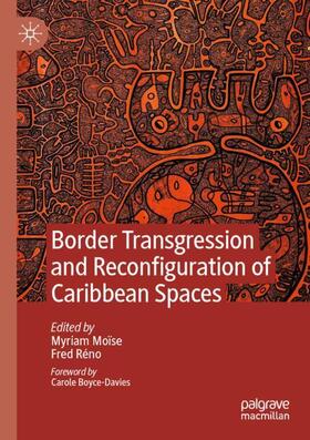 Réno / Moïse | Border Transgression and Reconfiguration of Caribbean Spaces | Buch | 978-3-030-45941-3 | sack.de