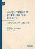 Martinico / WU |  A Legal Analysis of the Belt and Road Initiative | eBook | Sack Fachmedien