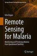 Kogan |  Remote Sensing for Malaria | Buch |  Sack Fachmedien