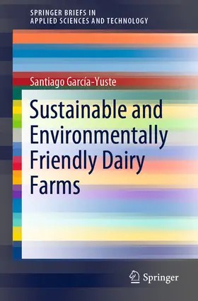 García-Yuste | Sustainable and Environmentally Friendly Dairy Farms | E-Book | www.sack.de