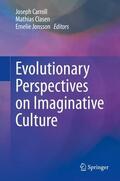 Carroll / Jonsson / Clasen |  Evolutionary Perspectives on Imaginative Culture | Buch |  Sack Fachmedien