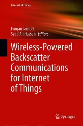 Hassan / Jameel |  Wireless-Powered Backscatter Communications for Internet of Things | Buch |  Sack Fachmedien