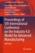 Wang / Majstorovic / Mourtzis |  Proceedings of 5th International Conference on the Industry 4.0 Model for Advanced Manufacturing | eBook | Sack Fachmedien